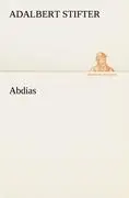 Cover: 9783842414136 | Abdias | Adalbert Stifter | Taschenbuch | 112 S. | Deutsch | 2012