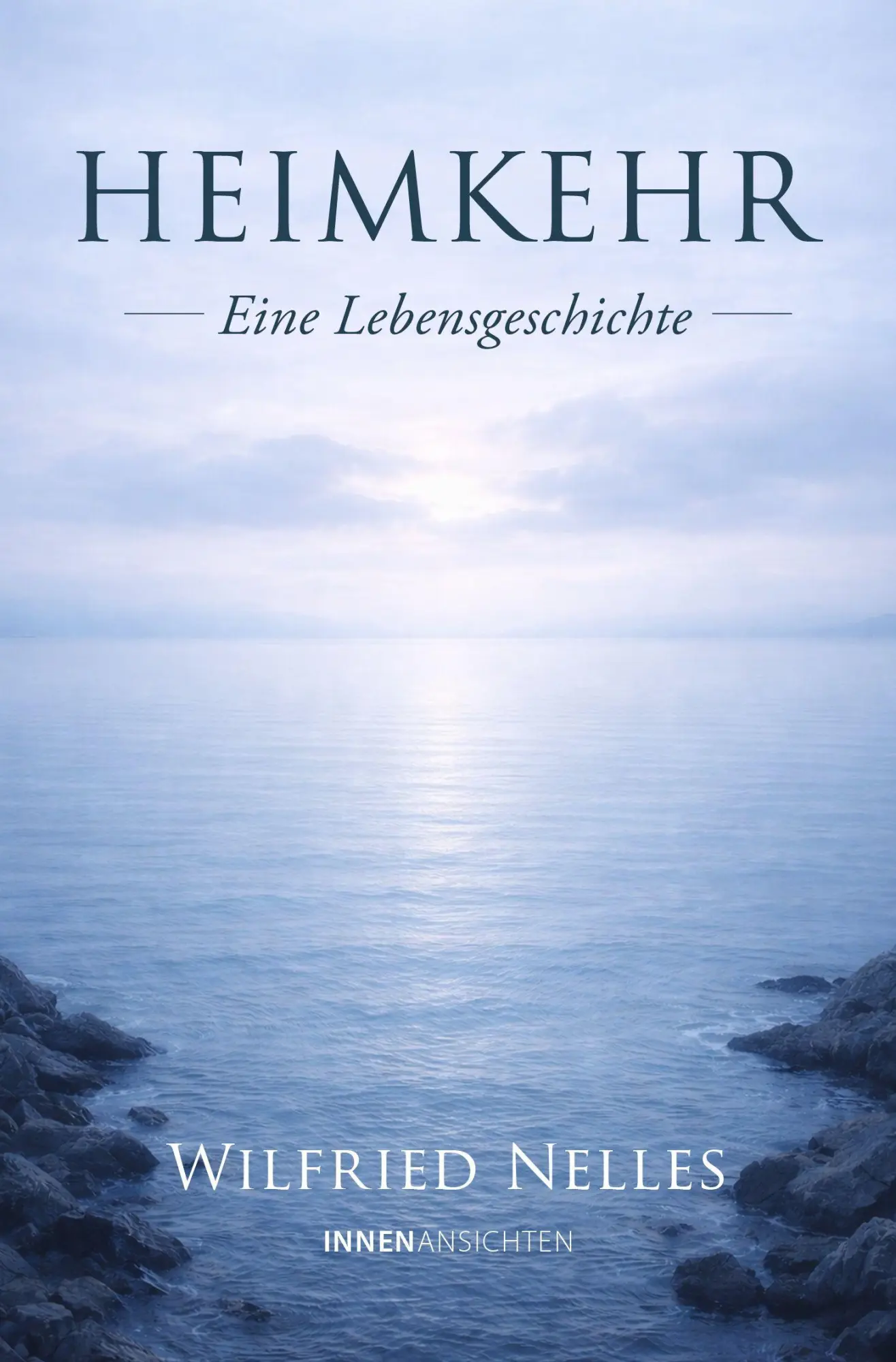 Cover: 9783910654136 | Heimkehr | Eine Lebensgeschichte | Wilfried Nelles | Taschenbuch