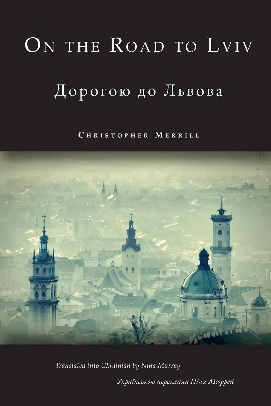 Cover: 9798987924136 | On the Road to Lviv | Christopher Merrill | Taschenbuch | Englisch