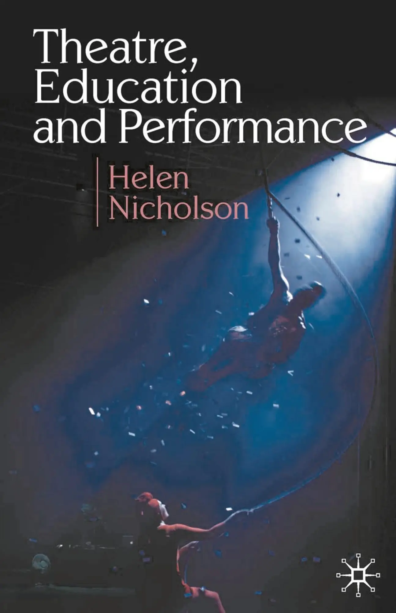 Cover: 9780230574236 | Theatre, Education and Performance | Helen Nicholson | Taschenbuch