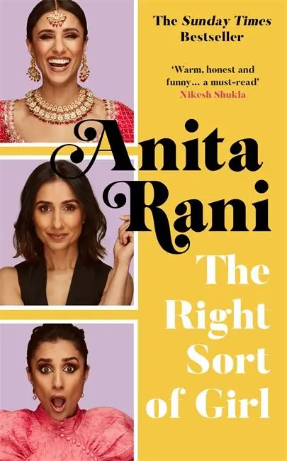 Cover: 9781788704236 | The Right Sort of Girl | The Sunday Times Bestseller | Anita Rani