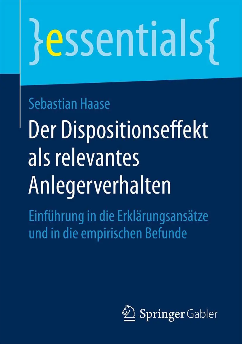 Cover: 9783658124236 | Der Dispositionseffekt als relevantes Anlegerverhalten | Haase | Buch