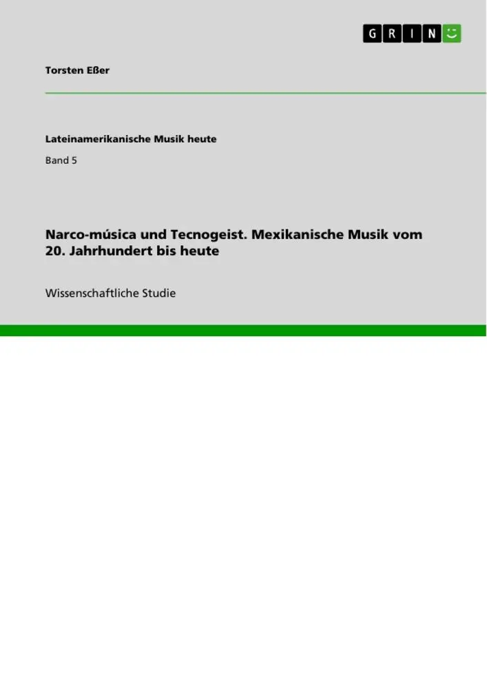 Cover: 9783668574236 | Narco-música und Tecnogeist. Mexikanische Musik vom 20. Jahrhundert...