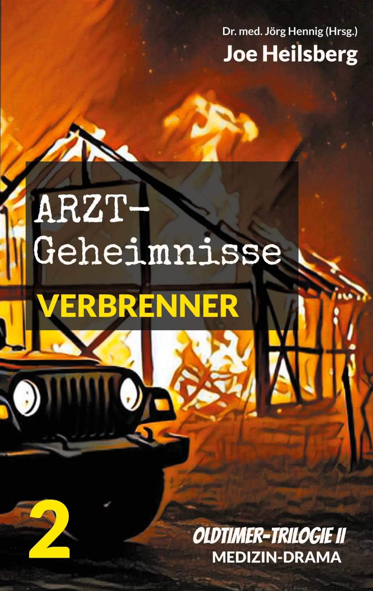 Cover: 9783695134236 | Arztgeheimnisse (Oldtimer-Trilogie II) | Teil 2: Verbrenner | Buch
