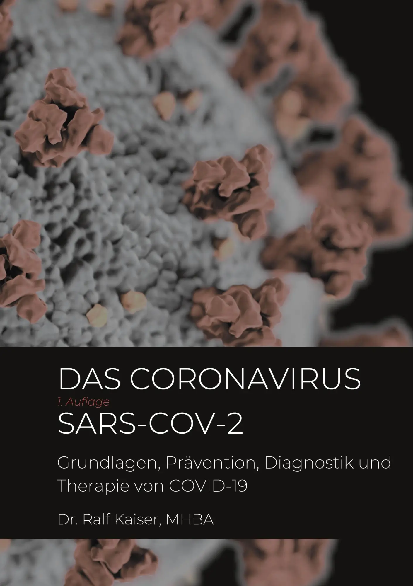 Cover: 9783751944236 | Das Coronavirus SARS-CoV-2 | Ralf Kaiser | Taschenbuch | 356 S. | 2020