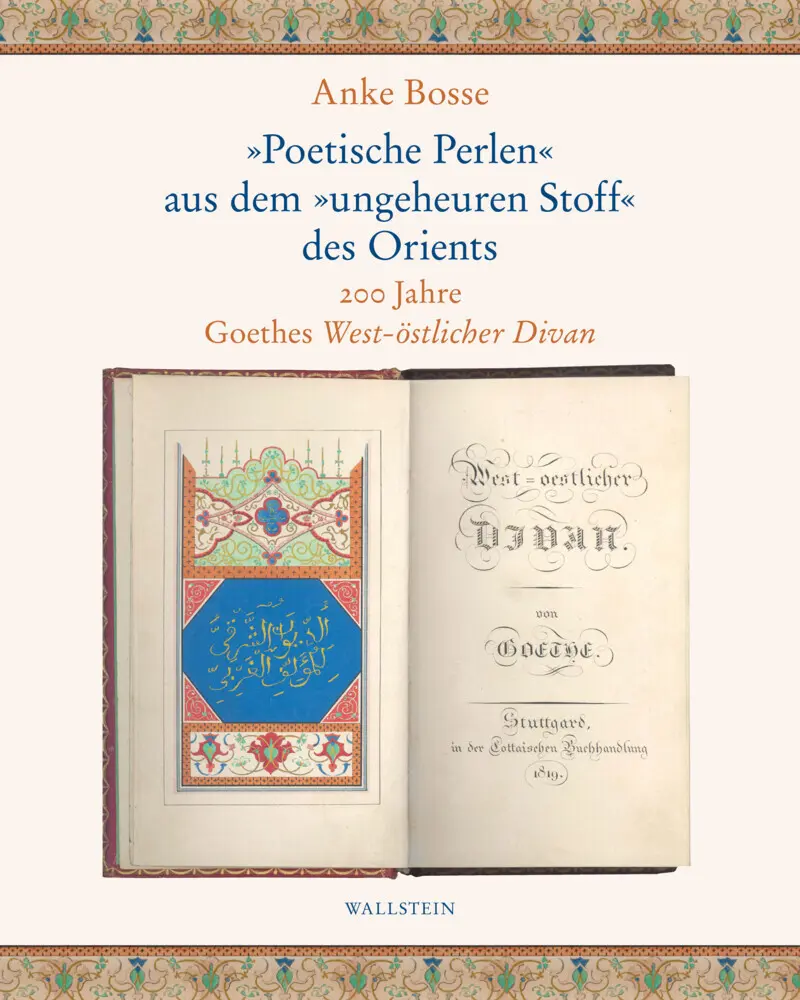 Cover: 9783835334236 | »Poetische Perlen« aus dem »ungeheuren Stoff« des Orients | Anke Bosse