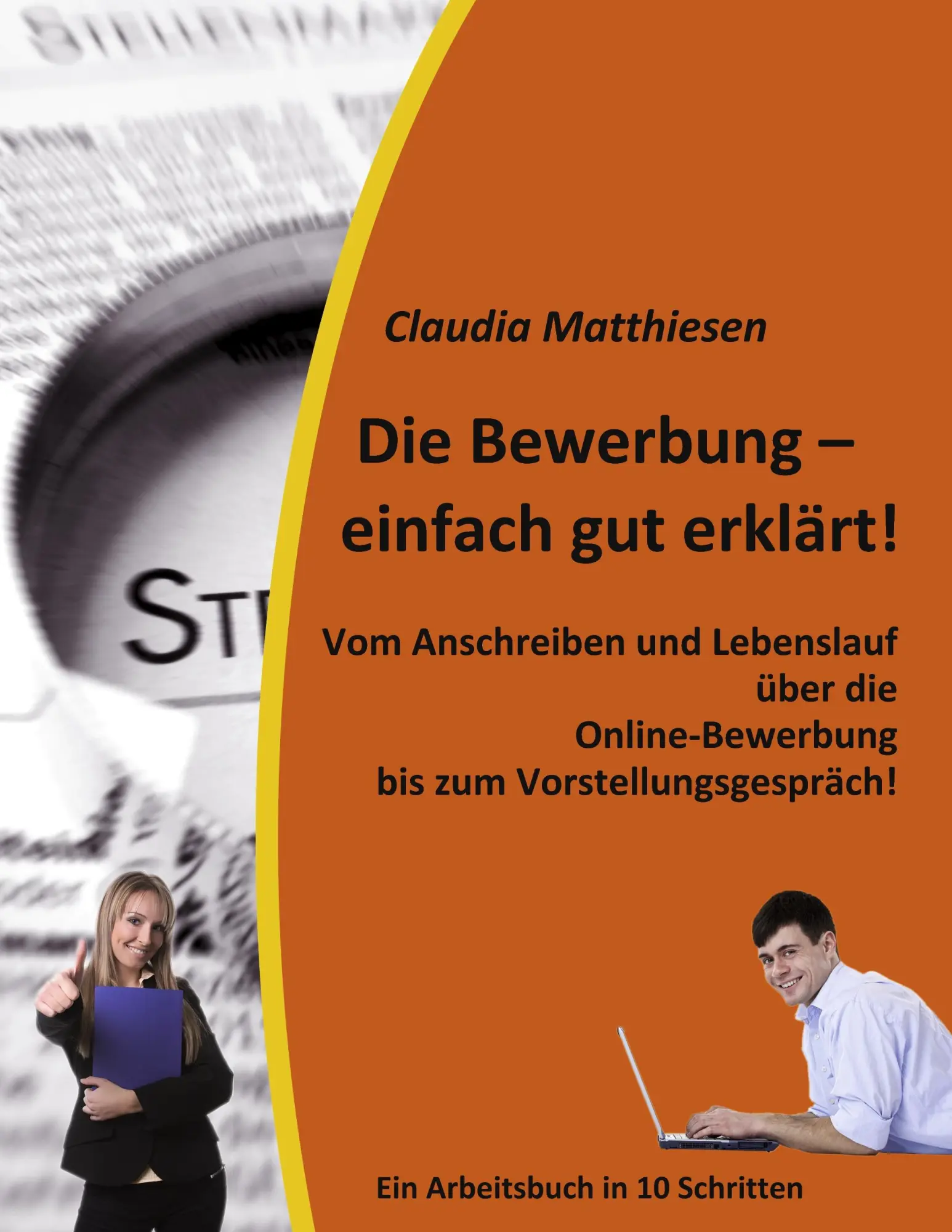 Cover: 9783848204236 | Die Bewerbung - einfach gut erklärt! | Claudia Matthiesen | Buch