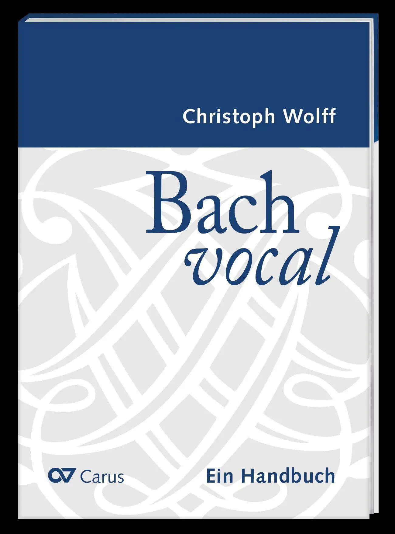 Cover: 9783899484236 | Bach vocal. Ein Handbuch | Christoph Wolff | Taschenbuch | 272 S.