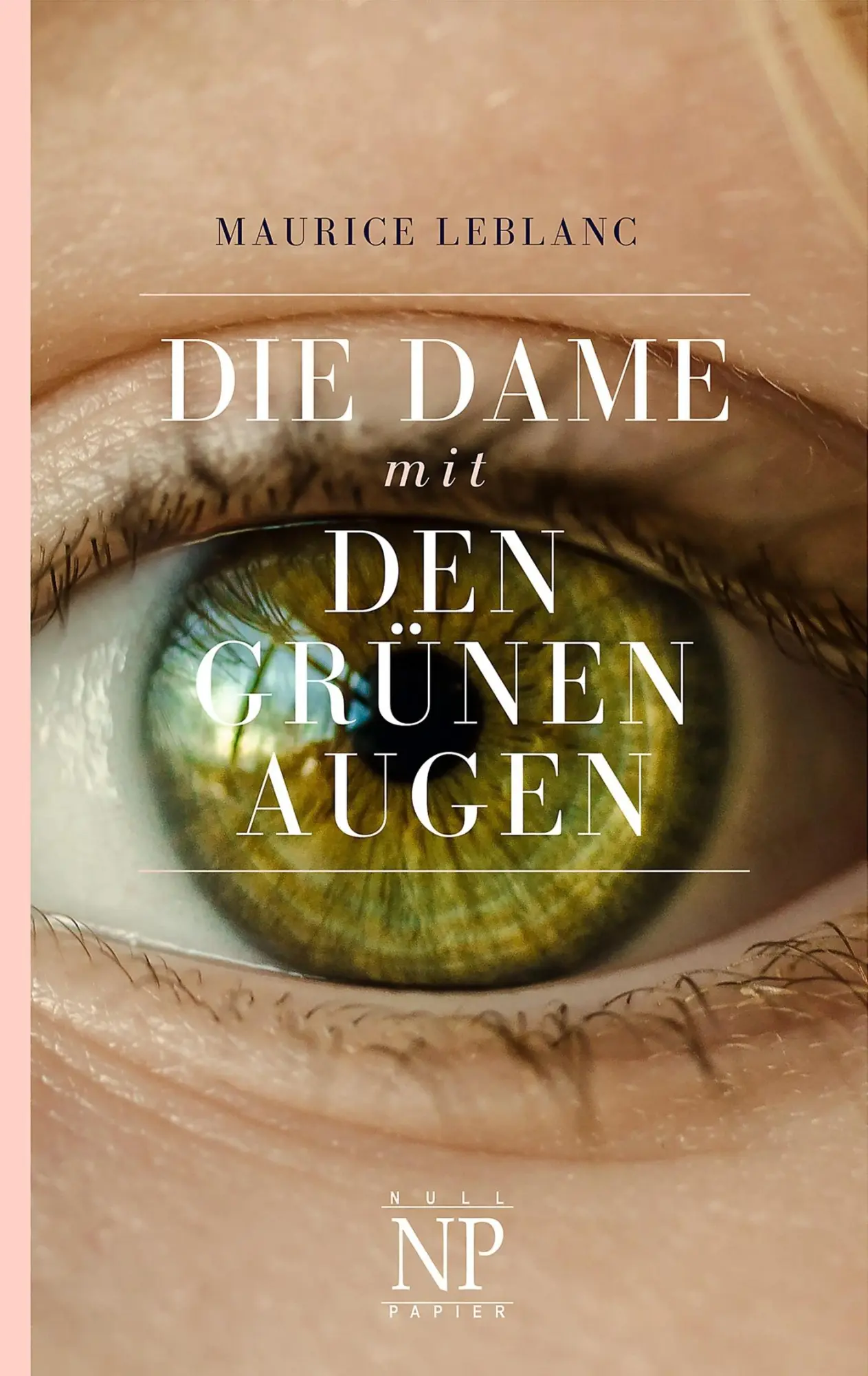 Cover: 9783962814236 | Die Dame mit den grünen Augen | Ein Abenteuer mit Arsène Lupin | Buch