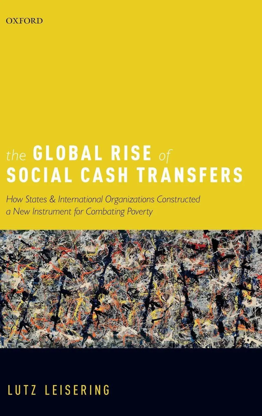 Cover: 9780198754336 | The Global Rise of Social Cash Transfers | Lutz Leisering | Buch