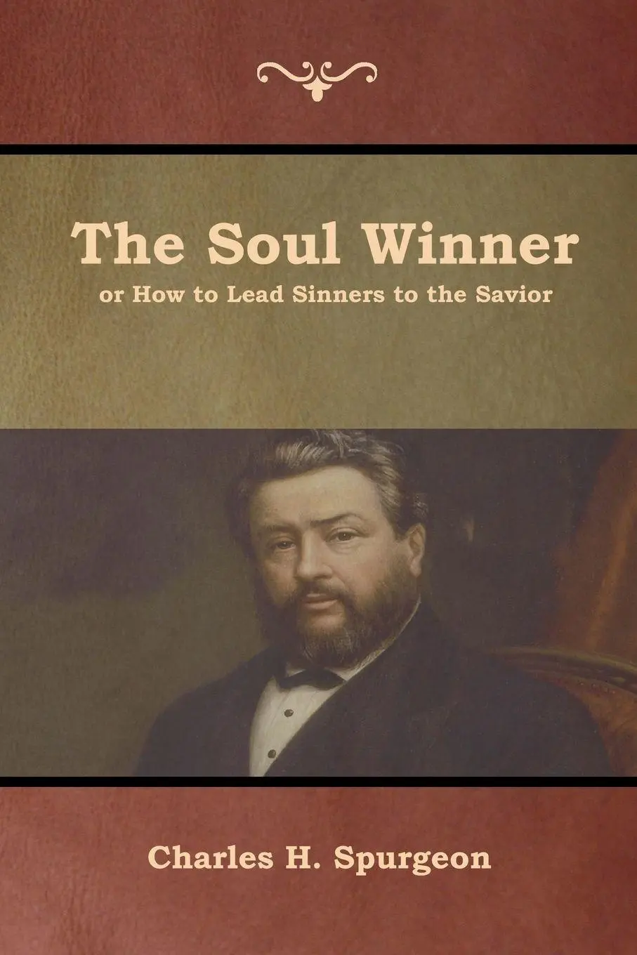 Cover: 9781618954336 | The Soul Winner or How to Lead Sinners to the Savior | Spurgeon | Buch