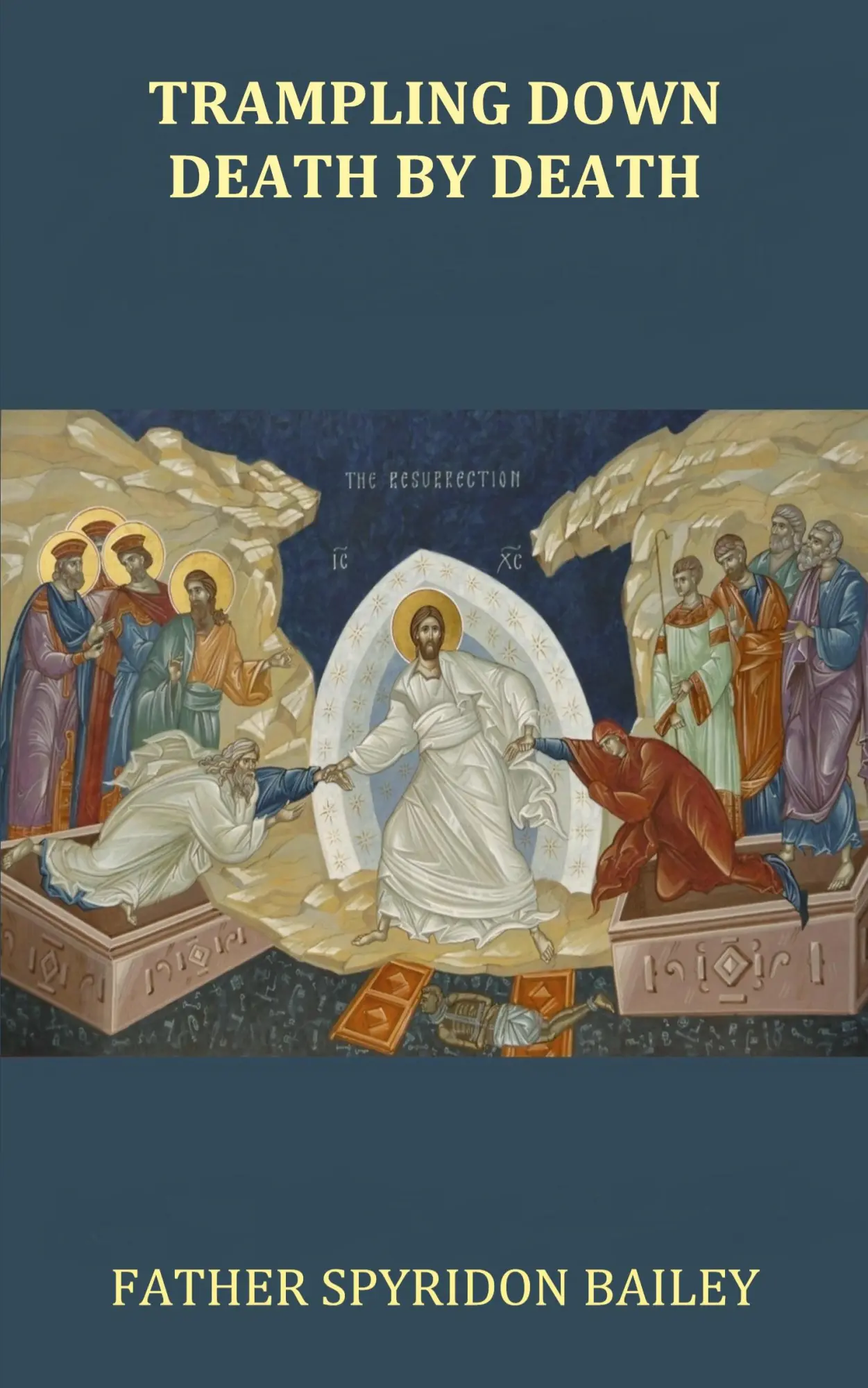Cover: 9781785104336 | Trampling Down Death By Death | Father Spyridon Bailey | Taschenbuch