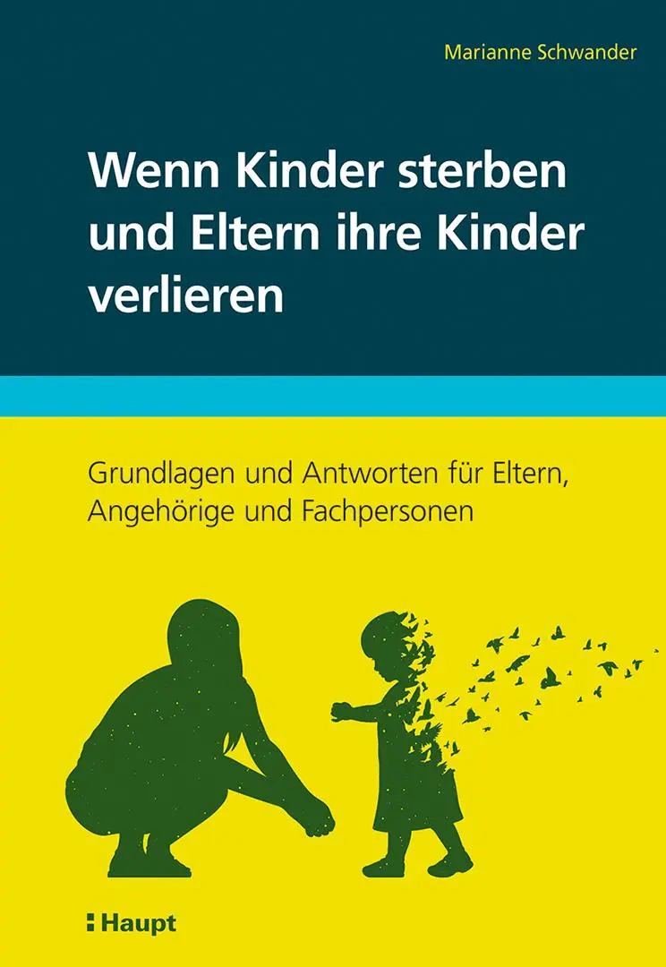 Cover: 9783258084336 | Wenn Kinder sterben und Eltern ihre Kinder verlieren | Schwander