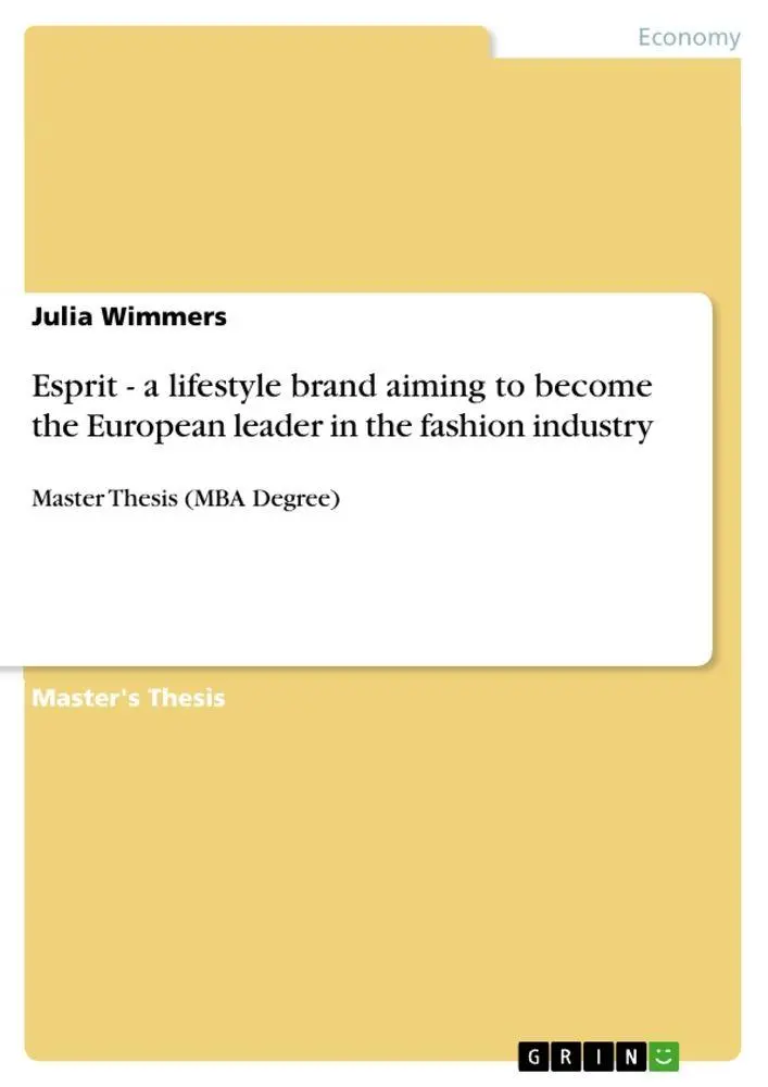 Esprit - a lifestyle brand aiming to become the European leader in the fashion industry