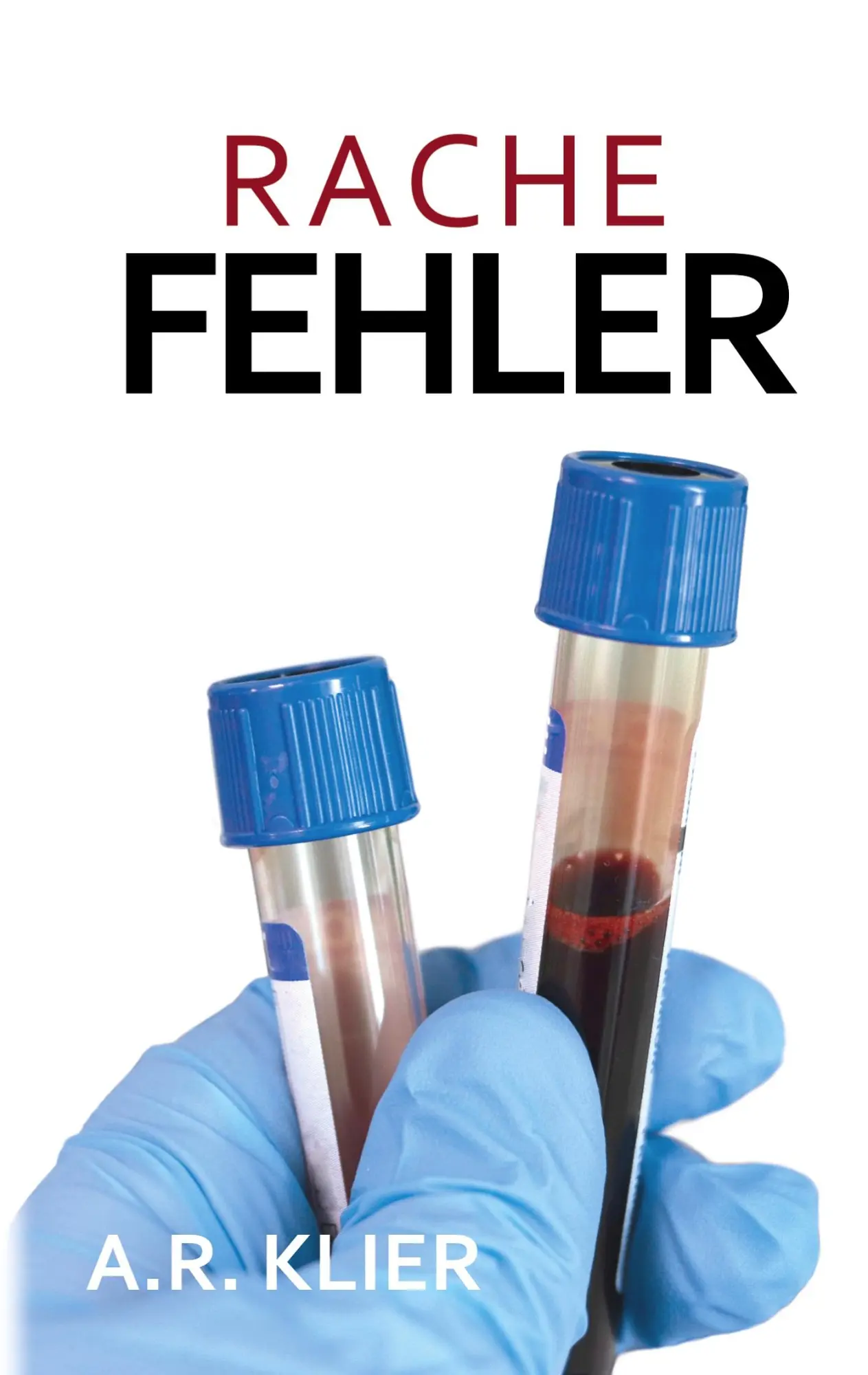 Cover: 9783751934336 | Rachefehler | A. R. Klier | Taschenbuch | Fehler-Reihe | Deutsch
