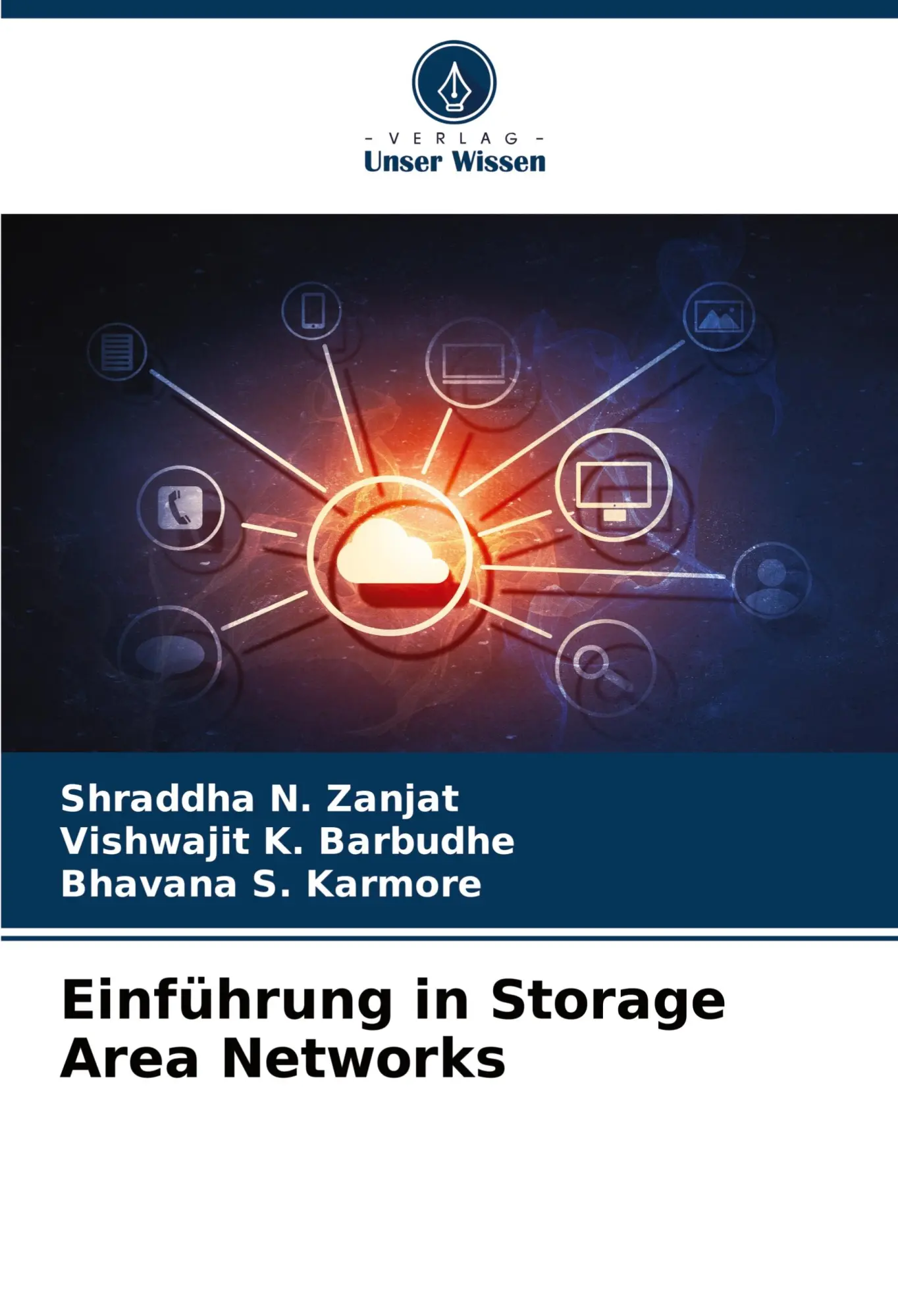 Cover: 9786206994336 | Einführung in Storage Area Networks | Shraddha N. Zanjat (u. a.)