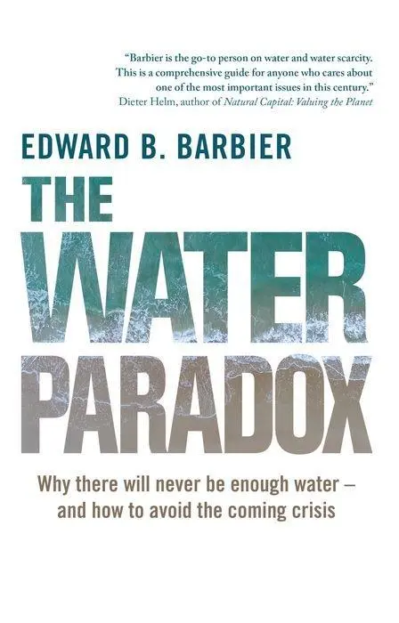 Cover: 9780300224436 | The Water Paradox | Overcoming the Global Crisis in Water Management