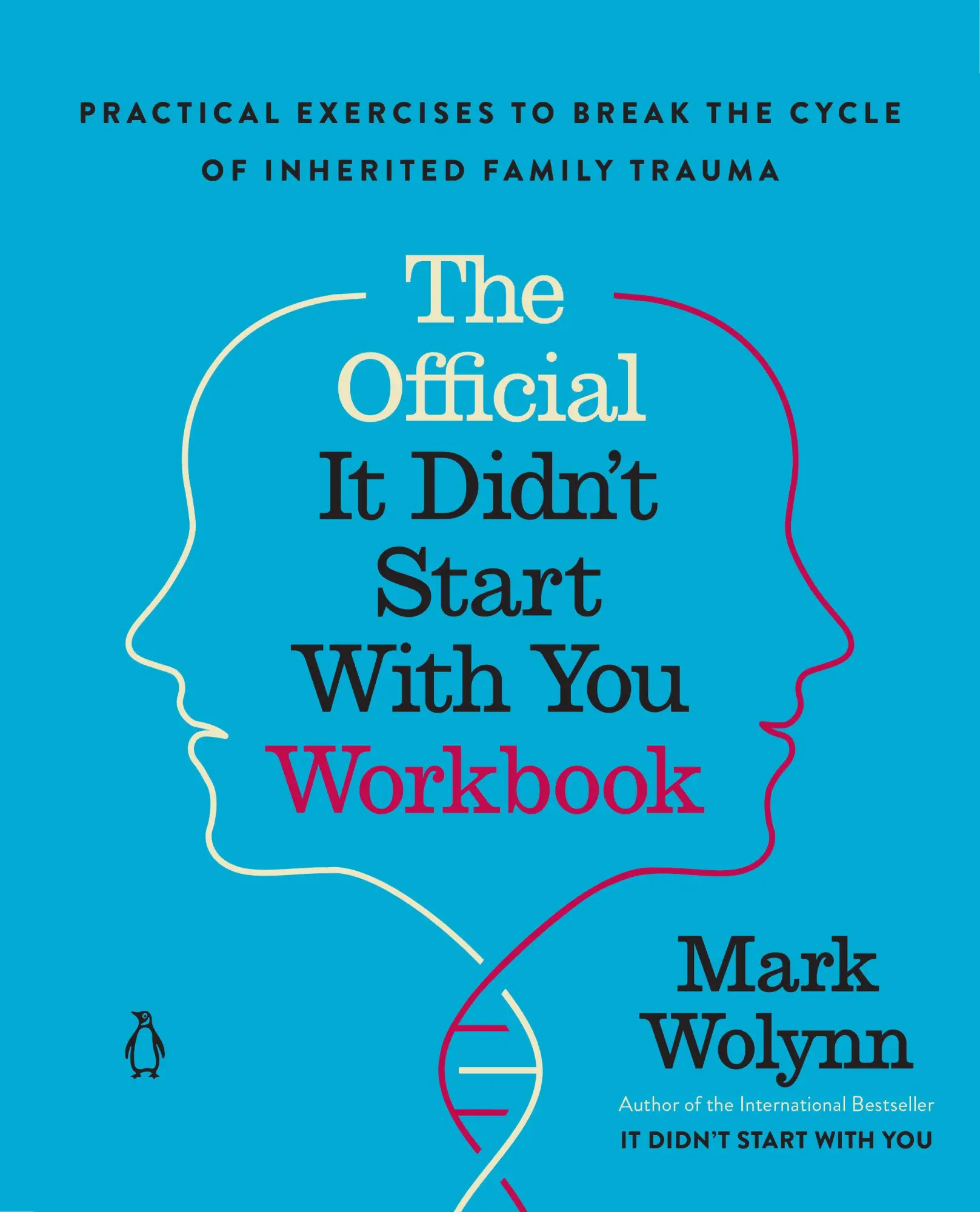 Cover: 9780593994436 | The Official It Didn't Start with You Workbook | Mark Wolynn | Buch