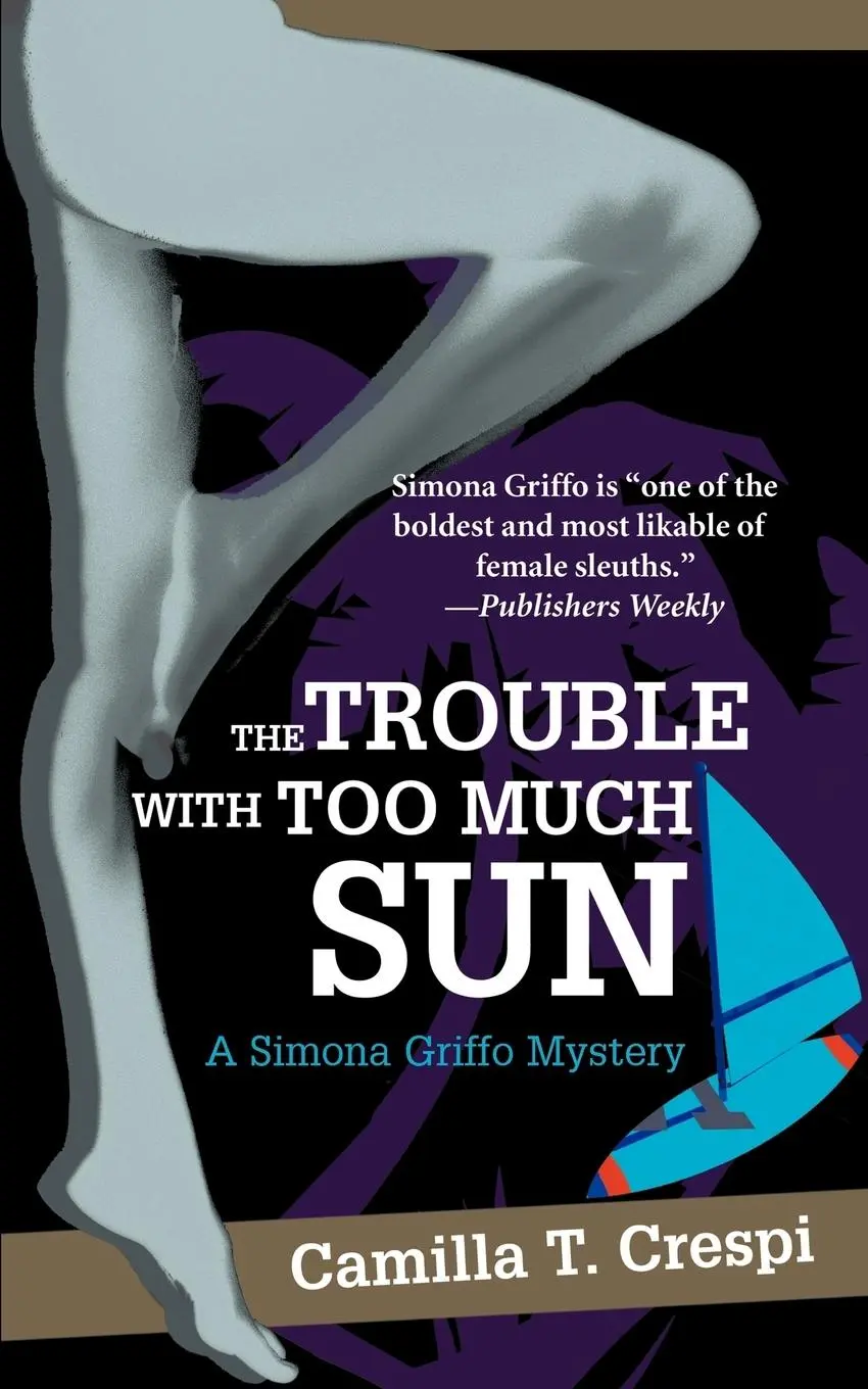 Cover: 9780595284436 | The Trouble with Too Much Sun | A Simona Griffo Mystery | Crespi