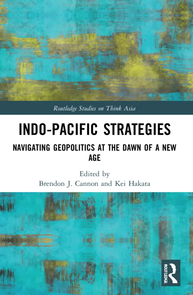 Cover: 9781032074436 | Indo-Pacific Strategies | Brendon J. Cannon (u. a.) | Taschenbuch