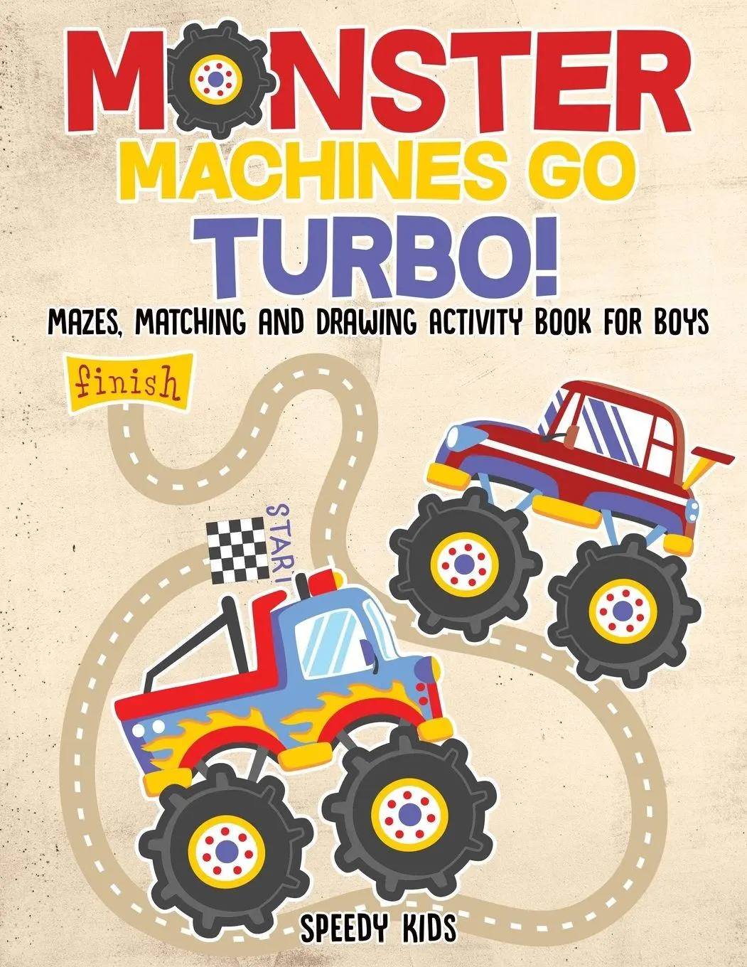 Cover: 9781541934436 | Monster Machines Go Turbo! Mazes, Matching and Drawing Activity...