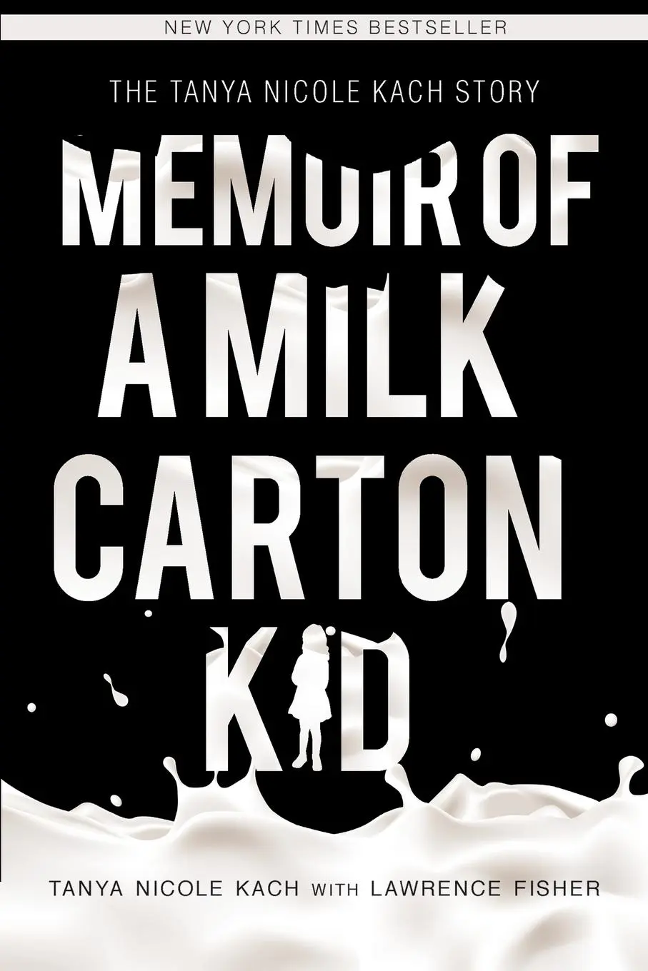 Cover: 9781634924436 | Memoir of a Milk Carton Kid | Tanya Nicole Kach (u. a.) | Taschenbuch