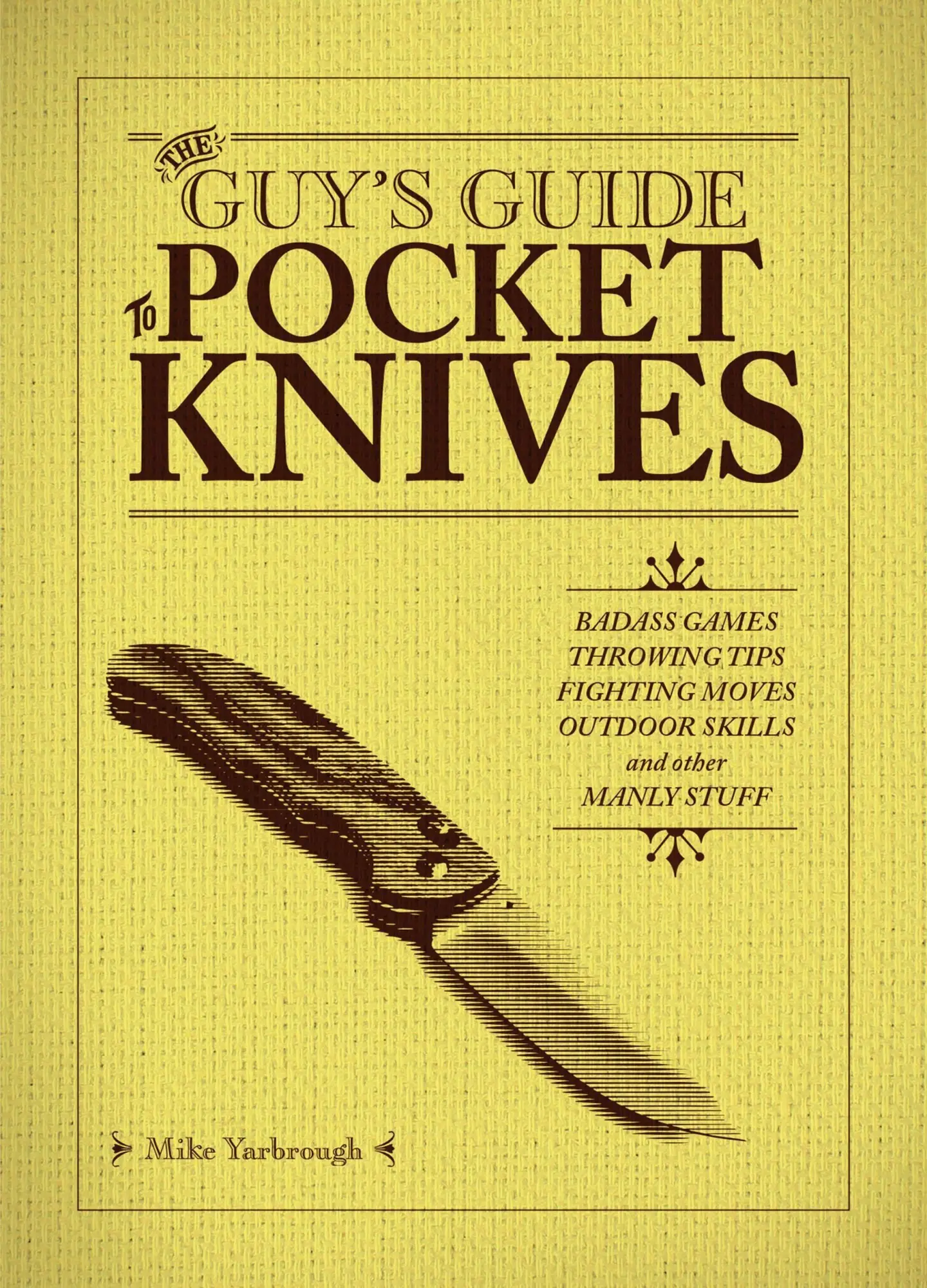 Cover: 9781646044436 | The Guy's Guide to Pocket Knives | Mike Yarbrough | Taschenbuch | 2022