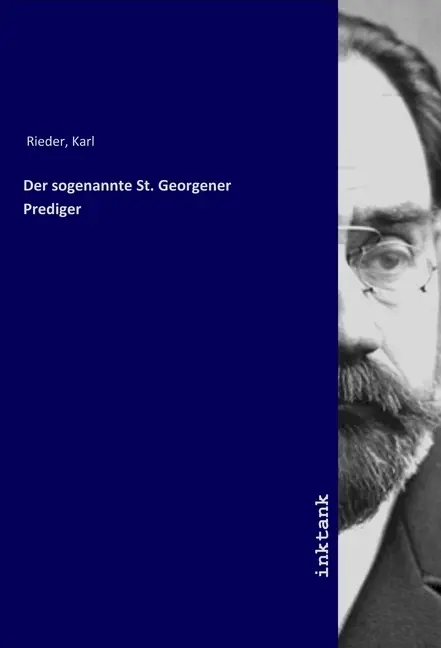 Cover: 9783747754436 | Der sogenannte St. Georgener Prediger | Karl Rieder | Taschenbuch
