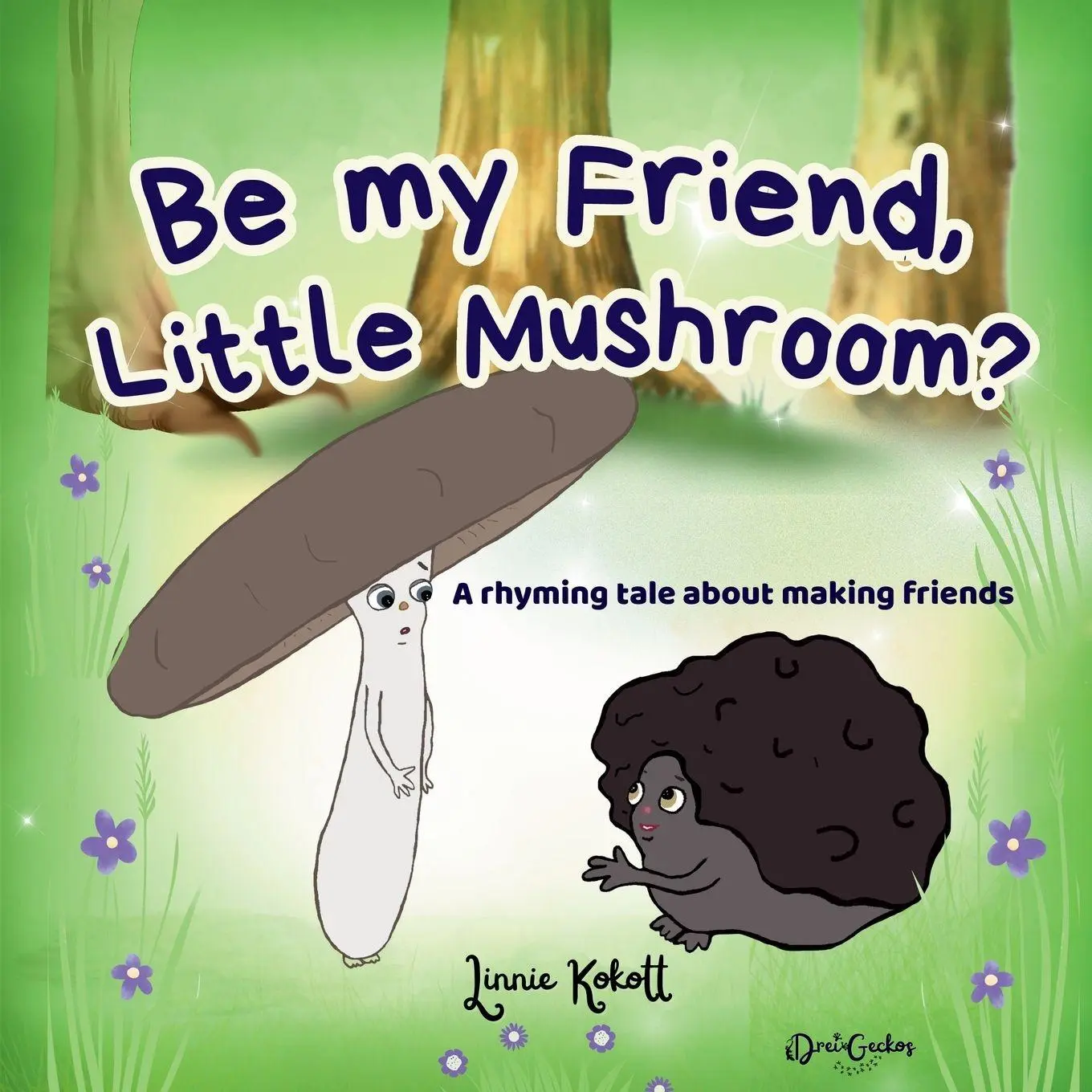 Cover: 9783982764436 | Be My Friend, Little Mushroom | A rhyming tale about making friends