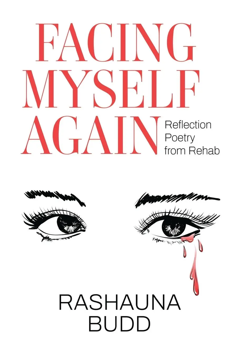 Cover: 9781835434536 | Facing Myself Again | Reflection Poetry from Rehab | Rashauna Budd