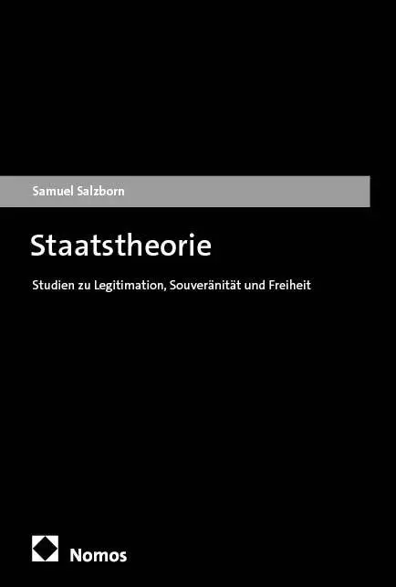 Cover: 9783756034536 | Staatstheorie | Studien zu Legitimation, Souveränität und Freiheit