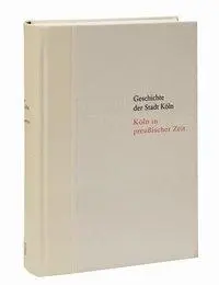 Cover: 9783774304536 | Köln in preußischer Zeit.1815-1871 | Jürgen Herres | Buch | XIV | 2012