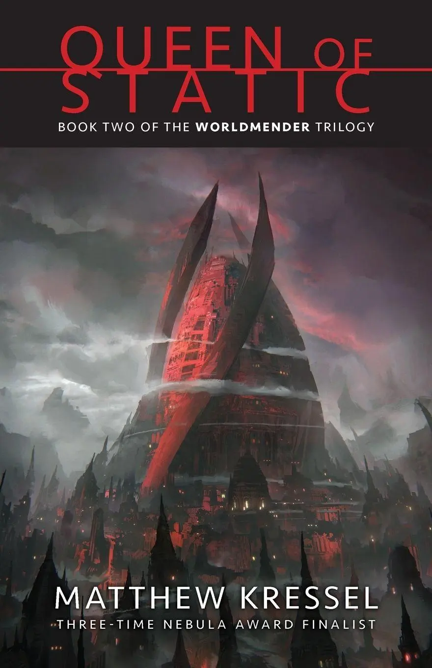 Cover: 9780979624636 | Queen of Static | Book Two of the Worldmender Trilogy | Kressel | Buch