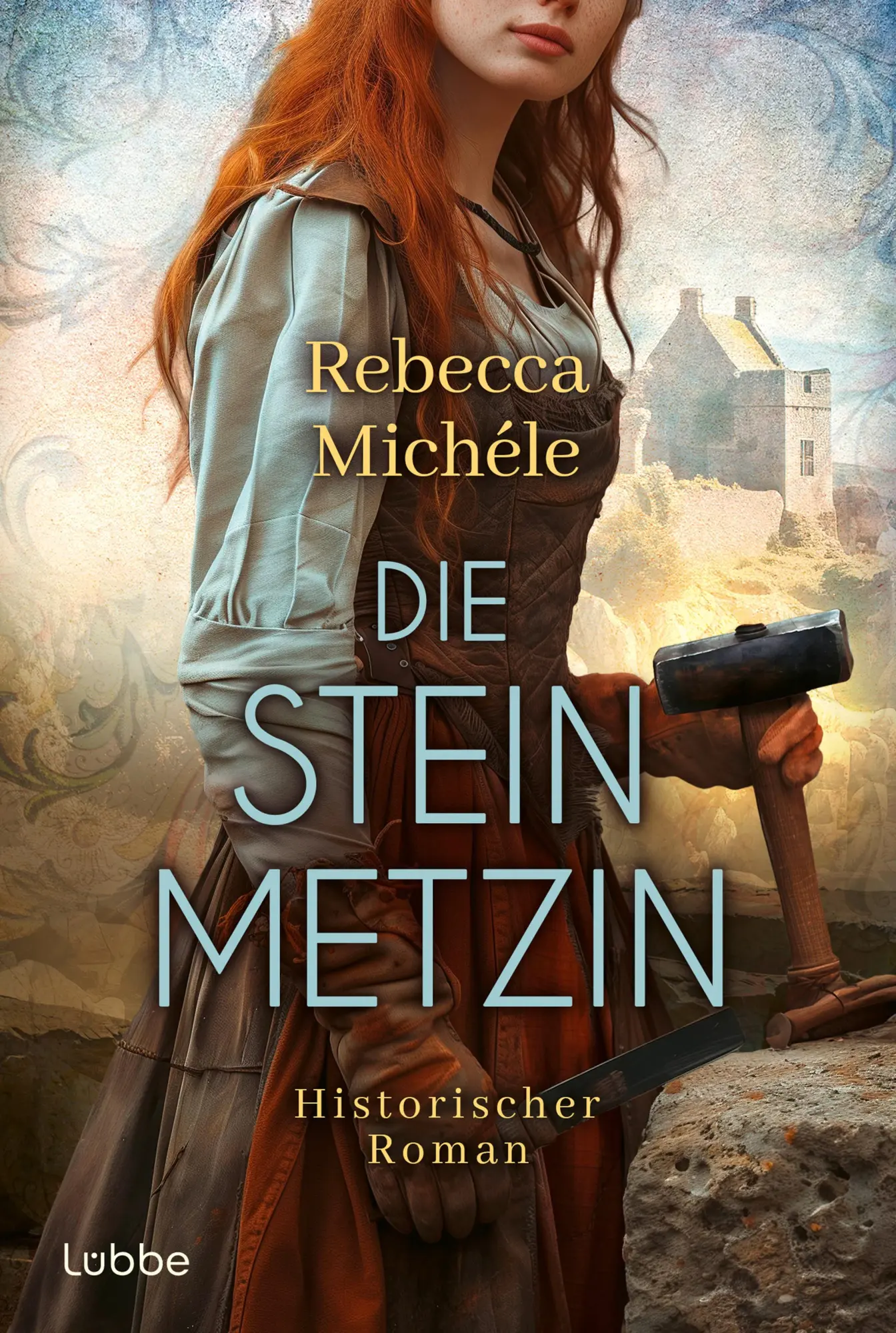 Cover: 9783404194636 | Die Steinmetzin | Rebecca Michéle | Taschenbuch | 400 S. | Deutsch