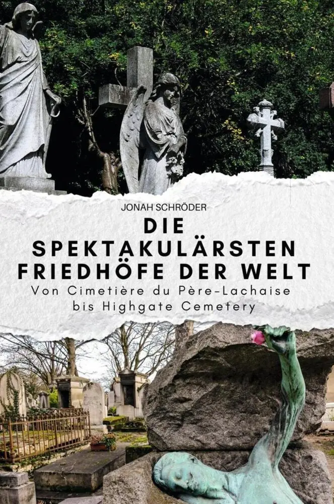 Cover: 9783759164636 | Die spektakulärsten Friedhöfe der Welt | Jonah Schröder | Taschenbuch