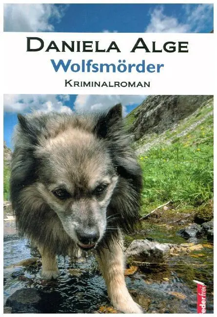 Cover: 9783902784636 | Wolfsmörder | Kriminalroman | Daniela Alge | Taschenbuch | 200 S.
