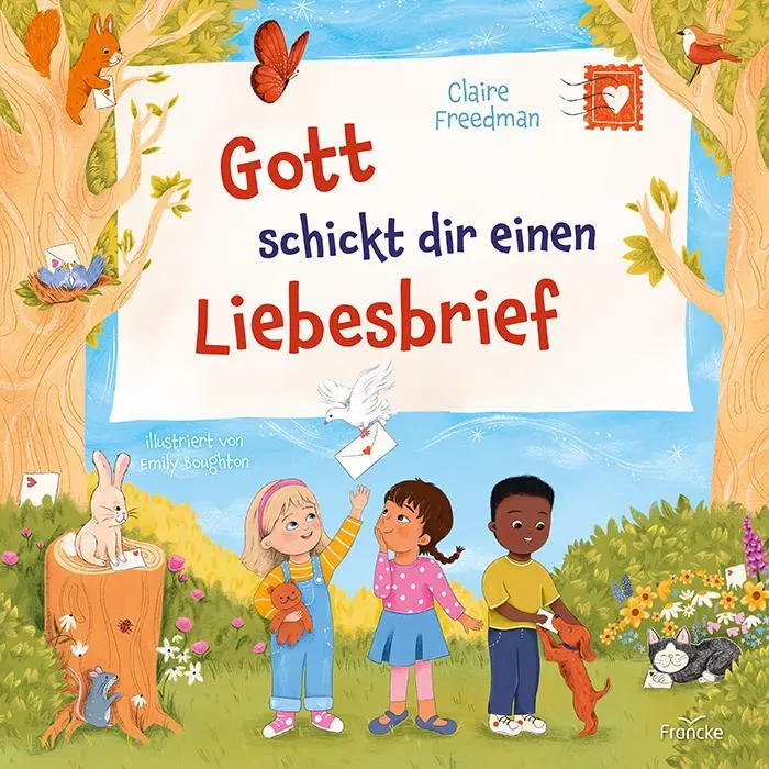 Cover: 9783963624636 | Gott schickt dir einen Liebesbrief | Claire Freedman | Buch | 32 S.