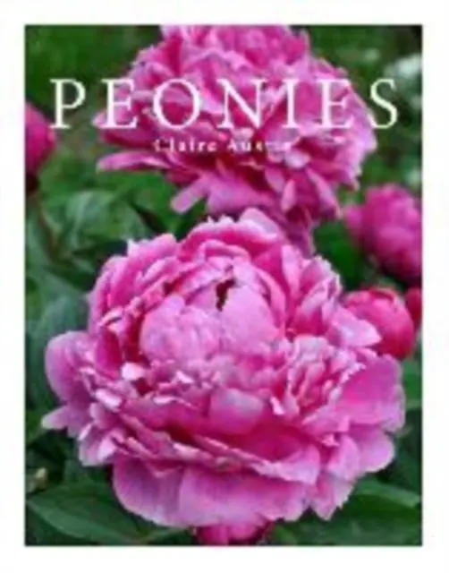 Cover: 9780993164736 | Peonies | Claire Austin | Buch | Gebunden | Englisch | 2021