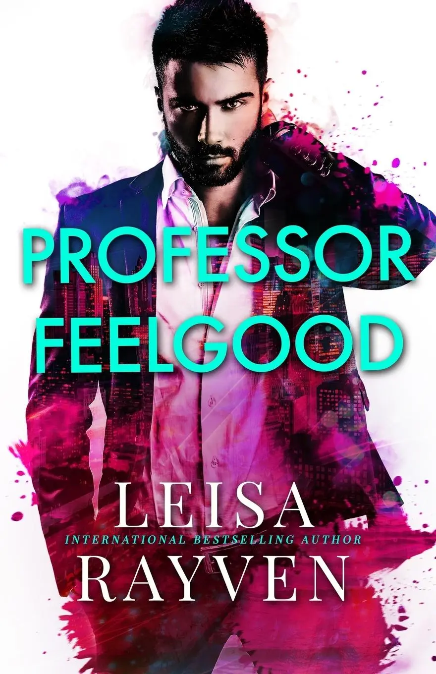 Cover: 9780995384736 | Professor Feelgood | Leisa Rayven | Taschenbuch | Englisch | 2018