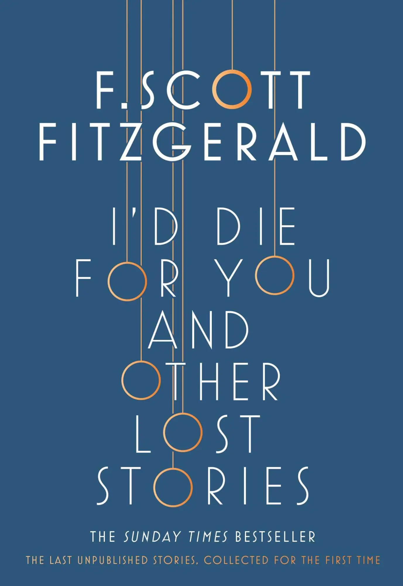 Cover: 9781471164736 | I'd Die for You: And Other Lost Stories | F. Scott Fitzgerald | Buch