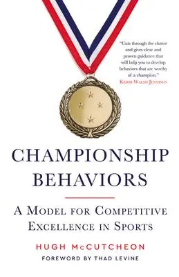 Cover: 9781637274736 | Championship Behaviors | A Model for Competitive Excellence in Sports