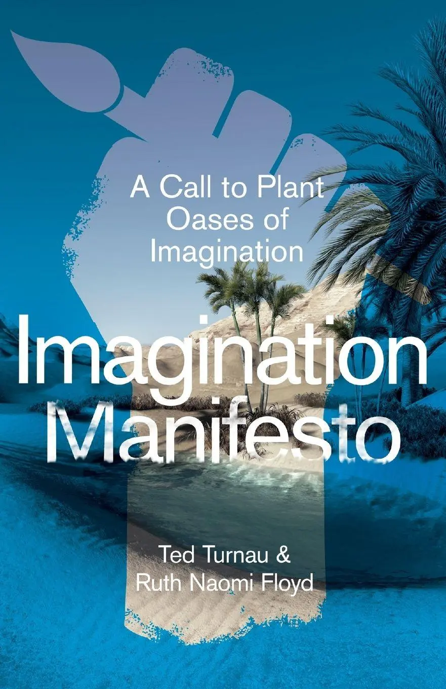 Cover: 9781789744736 | Imagination Manifesto | A Call to Plant Oases of Imagination | Buch