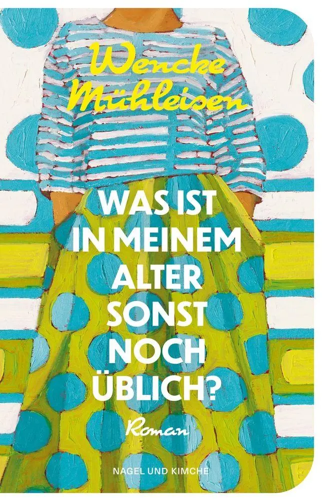 Cover: 9783312014736 | Was ist in meinem Alter sonst noch üblich? | Wencke Mühleisen | Buch