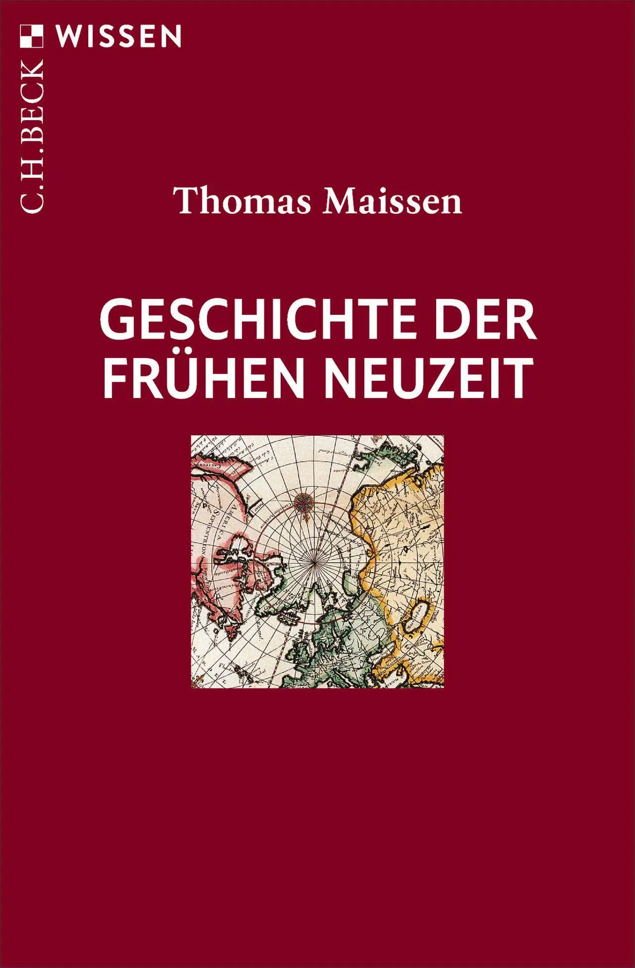 Cover: 9783406854736 | Geschichte der Frühen Neuzeit | Thomas Maissen | Taschenbuch | 128 S.
