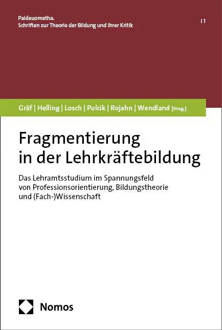 Cover: 9783756014736 | Fragmentierung in der Lehrkräftebildung | Anne Gräf (u. a.) | Buch