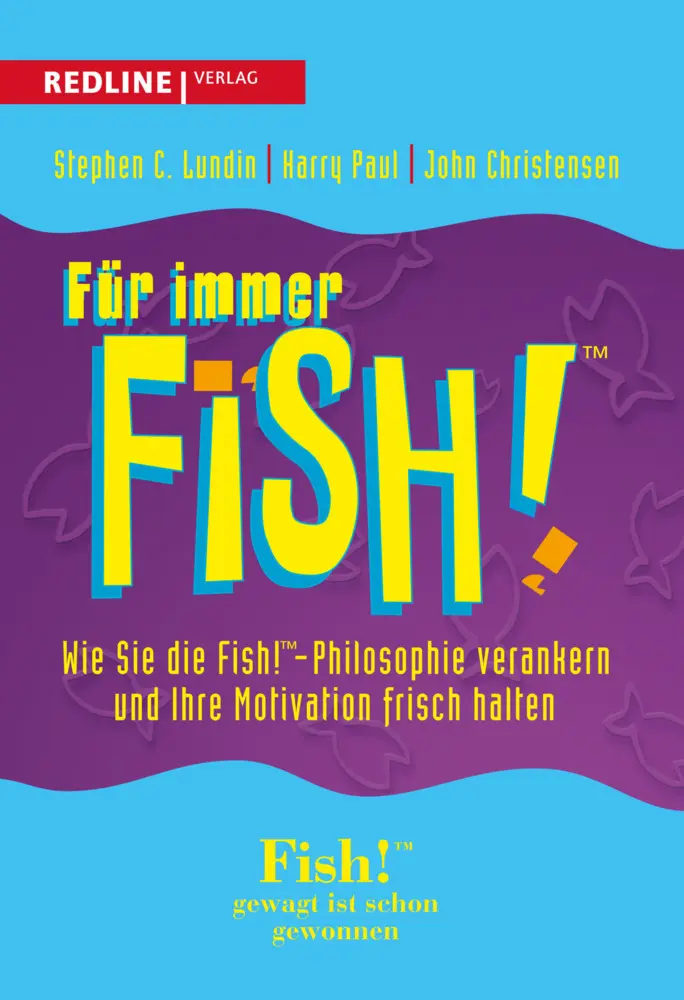 Cover: 9783868814736 | Für immer Fish! | Paul Harry (u. a.) | Taschenbuch | 136 S. | Deutsch