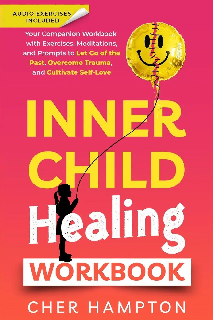 Cover: 9789083354736 | Inner Child Healing Workbook | Cher Hampton | Taschenbuch | Englisch