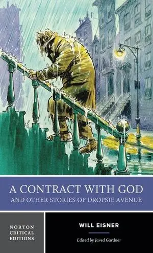 Cover: 9780393284836 | A Contract with God and Other Stories of Dropsie Avenue | Will Eisner