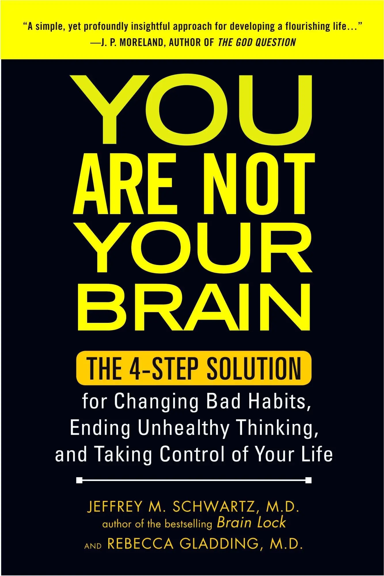 Cover: 9781583334836 | You Are Not Your Brain | Jeffrey Schwartz (u. a.) | Taschenbuch | 2012