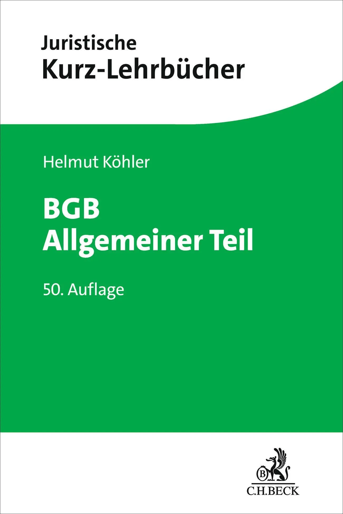 Cover: 9783406844836 | BGB Allgemeiner Teil | Ein Studienbuch | Helmut Köhler (u. a.) | Buch